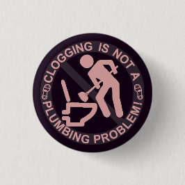 Chapa Redonda De 2,5 Cm Obstrucción divertida de Clogger