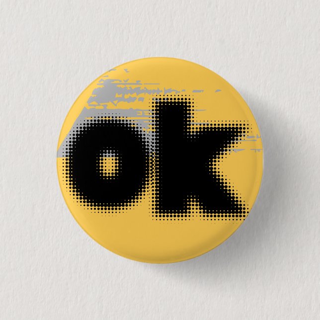 Chapa Redonda De 2,5 Cm "OK Vibes - Simple & Bold" (Anverso)