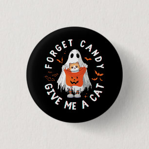 Chapa Redonda De 2,5 Cm Olvidar Caramelo Dame Gato Divertido Boo Fantasma