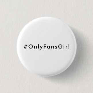 Chapa Redonda De 2,5 Cm #OnlyFansGirl (Negro sobre blanco)