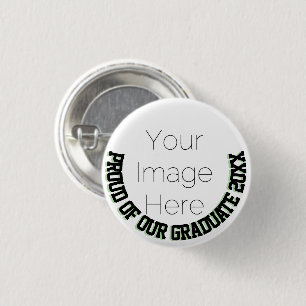 Chapa Redonda De 2,5 Cm Orgullosos de nuestro graduado 20XX   Foto de grad