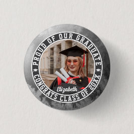 Chapa Redonda De 2,5 Cm Orgullosos de nuestro graduado Foto de graduación 