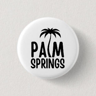 Chapa Redonda De 2,5 Cm Palm Springs T-Shirt