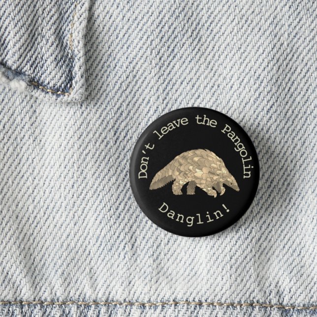 Chapa Redonda De 2,5 Cm Pangolin Cute Especie Amenazada Activista Animal (Pangolin slogan button)