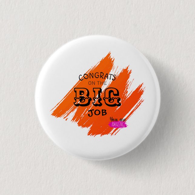 Chapa Redonda De 2,5 Cm Parabéns pelo grande trabalho (Anverso)