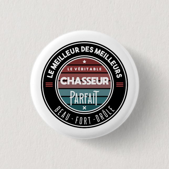 Chapa Redonda De 2,5 Cm Parfait chasseur véritable (Anverso)