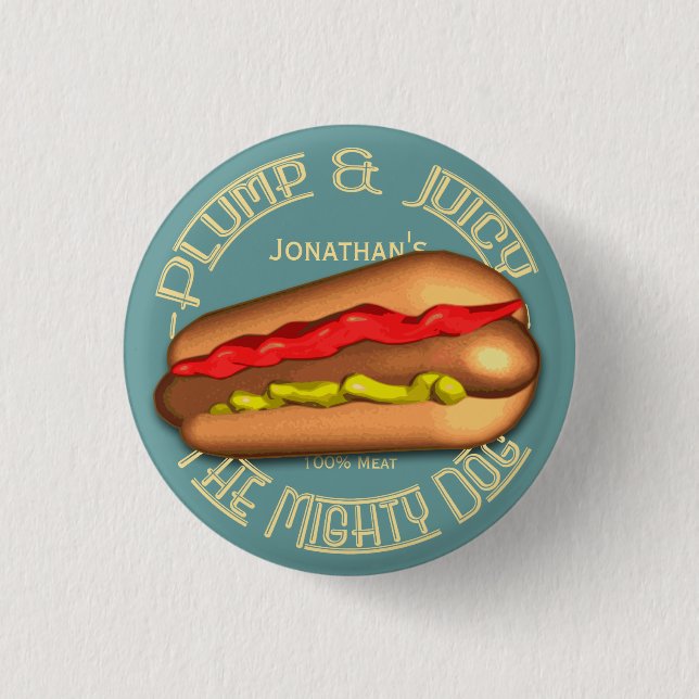 Chapa Redonda De 2,5 Cm Perrito caliente poderoso del perro personalizado (Anverso)