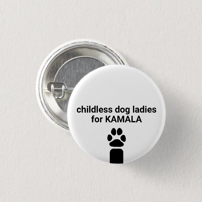 Chapa Redonda De 2,5 Cm Perritos sin hijos damas de Kamala diversión perro (Anverso y reverso)