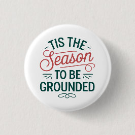 Chapa Redonda De 2,5 Cm Personalizado festivo "Esta es la estación a tener