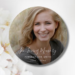 Chapa Redonda De 2,5 Cm Personalizado Foto Homenaje conmemorativo personal<br><div class="desc">Un botón de foto madre personalizado y personalizado con nombre y espacio para una foto.</div>