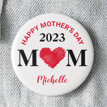 Chapa Redonda De 2,5 Cm Personalized Happy Mother's Day Pin (Red)<br><div class="desc">Best gift for mother. simple,  small,  but meaningful. Something that will be kept for many years.

♥ ♥ ♥ If you have problem customizing this product or you want this design on a different product,  please feel free to contact me ♥ ♥ ♥</div>