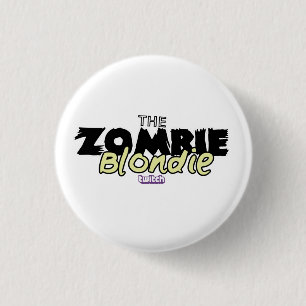 Chapa Redonda De 2,5 Cm ¡Pin de ZombieBlondie!