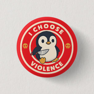 Chapa Redonda De 2,5 Cm Pingüino Divertido Con Cuchillo Elijo Violencia Me