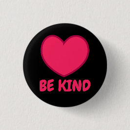 Chapa Redonda De 2,5 Cm Pink Be Kind - Forma de Corazón