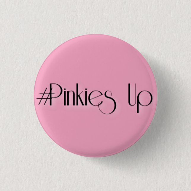 Chapa Redonda De 2,5 Cm #Pinkies para arriba (Anverso)