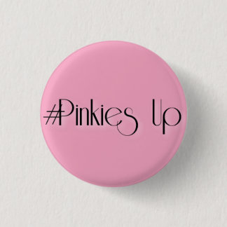 Chapa Redonda De 2,5 Cm #Pinkies para arriba
