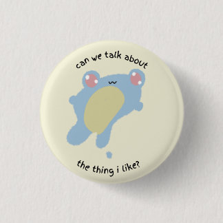 Chapa Redonda De 2,5 Cm ¿podemos hablar de lo que me gusta?