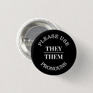 Chapa Redonda De 2,5 Cm Por favor, use ELLOS/ELLOS Pronouns Black Simple