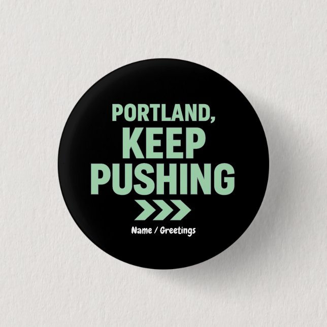 Chapa Redonda De 2,5 Cm Portland, Keep Pushing Motivational Minimalist  (Anverso)