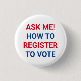 Chapa Redonda De 2,5 Cm Pregúntame cómo registrarse para votar azul blanco