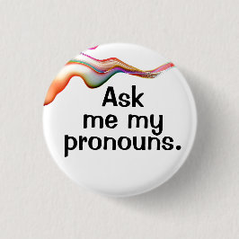 Chapa Redonda De 2,5 Cm Pregúntame mis pronombres.