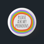 Chapa Redonda De 2,5 Cm Pregúntenle a mis Pronounes el colorido círculo de<br><div class="desc">Decora tu ropa con este botón de arte genial. ¡Hace un gran regalo! Puede personalizar y agregar texto también. Revisa mi tienda por muchos más colores y patrones! Hazme saber si también te gustaría algo personalizado.</div>