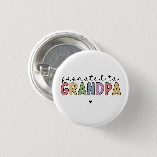 Chapa Redonda De 2,5 Cm Promocionado al abuelo como nuevo abuelo para ser 