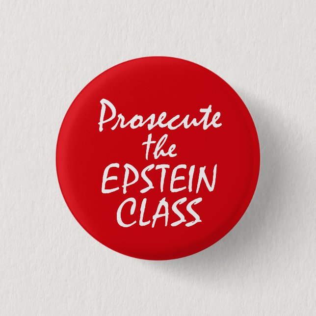 Chapa Redonda De 2,5 Cm Prosecute the Epstein Class (Anverso)