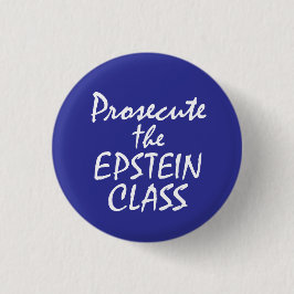 Chapa Redonda De 2,5 Cm Prosecute the Epstein Class