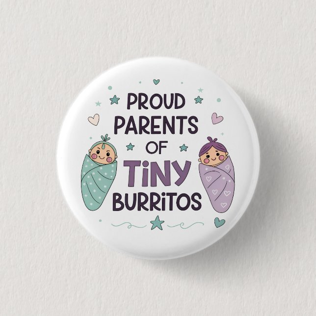 Chapa Redonda De 2,5 Cm Proud Parents of Tiny Burritos Art (Anverso)