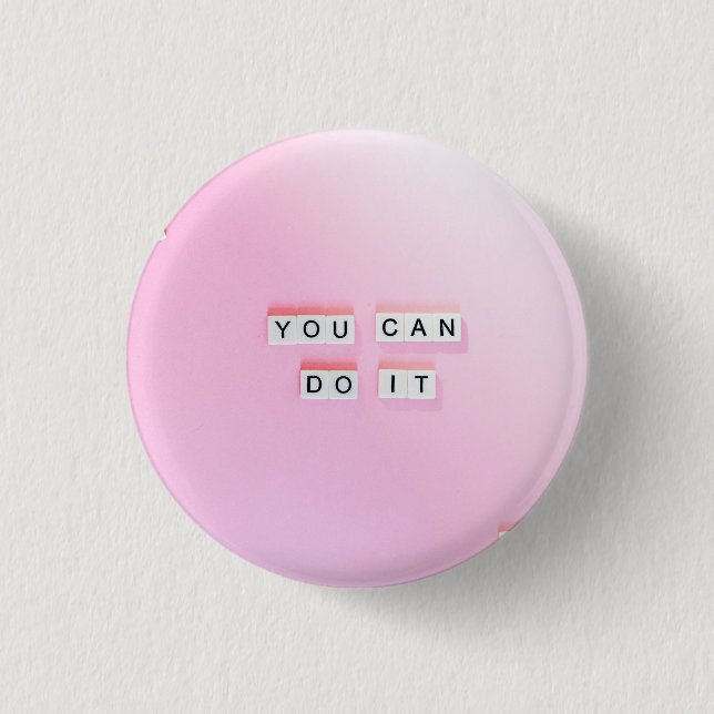 Chapa Redonda De 2,5 Cm Puedes hacerlo Badge (Anverso)