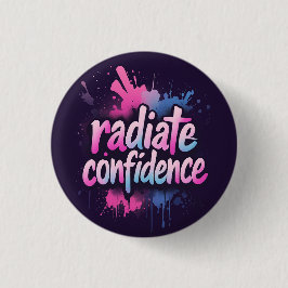 Chapa Redonda De 2,5 Cm Radiate Confidence Pin | Self Love & Empowerment