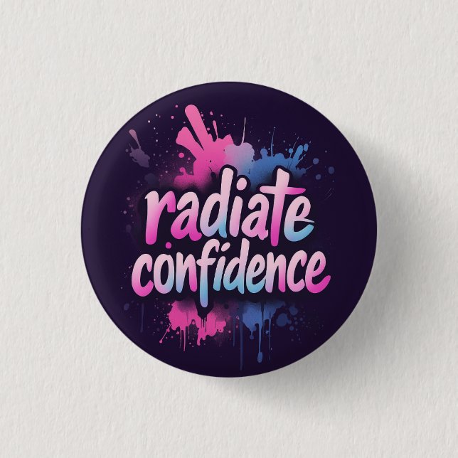 Chapa Redonda De 2,5 Cm Radiate Confidence Pin | Self Love & Empowerment  (Anverso)