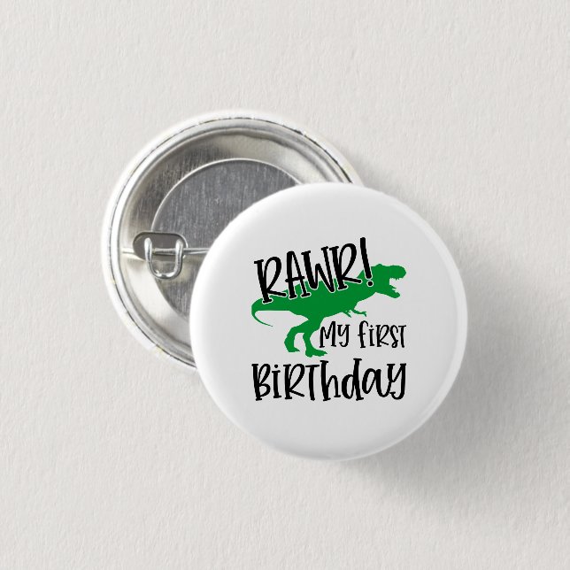 Chapa Redonda De 2,5 Cm RAWR Mi primer cumpleaños (Anverso y reverso)