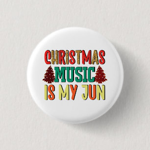 Chapa Redonda De 2,5 Cm Regalo de Navidad La música Navidad es mi jun