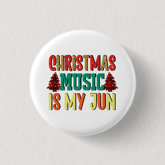 Chapa Redonda De 2,5 Cm Regalo de Navidad | La música Navidad es mi jun