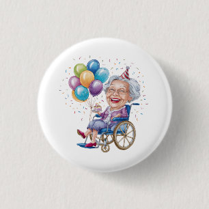 Chapa Redonda De 2,5 Cm Regalo divertido de cumpleaños para abuela anciana