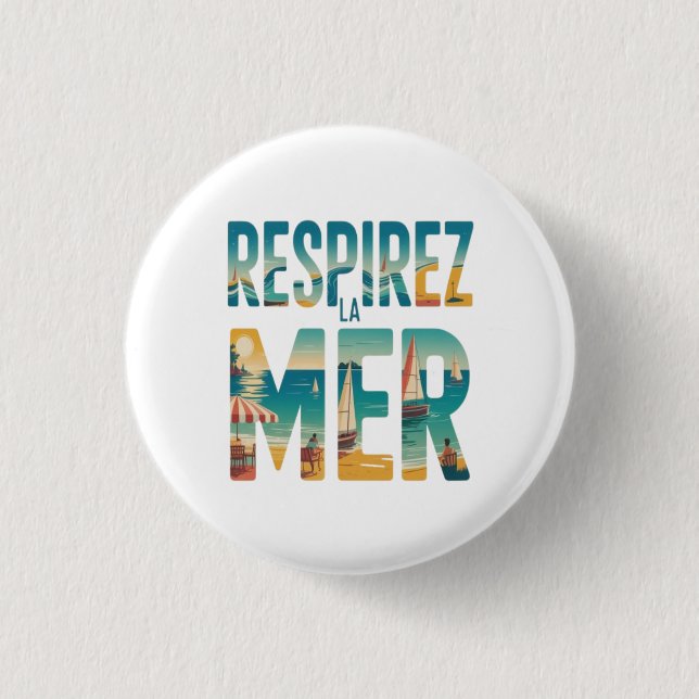 Chapa Redonda De 2,5 Cm Respirer la Mer (Anverso)