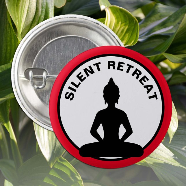Chapa Redonda De 2,5 Cm RETREAT SILENCIOSO / meditación de Vipassana (Buda (Subido por el creador)