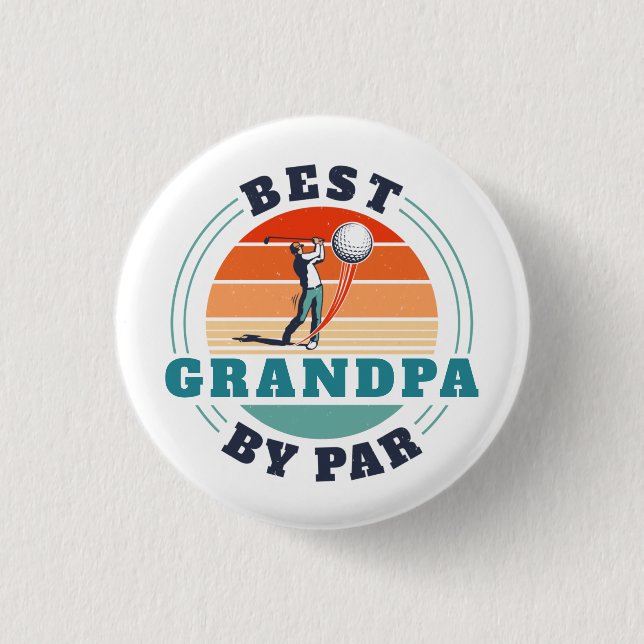 Chapa Redonda De 2,5 Cm Retro Best Grandpa By Par Custom Fathers Day (Anverso)