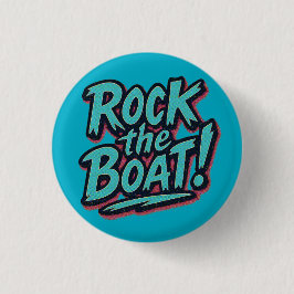 Chapa Redonda De 2,5 Cm Rock the Boat