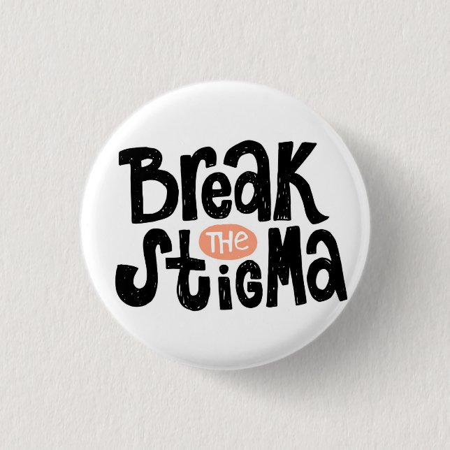 Chapa Redonda De 2,5 Cm Rompa el estigma (Anverso)