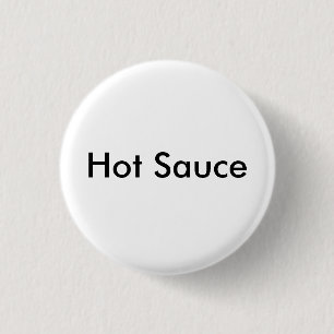 Chapa Redonda De 2,5 Cm Salsa caliente - modificada para requisitos
