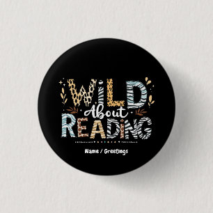 Chapa Redonda De 2,5 Cm Salvaje por la lectura Amante de los libros y dise