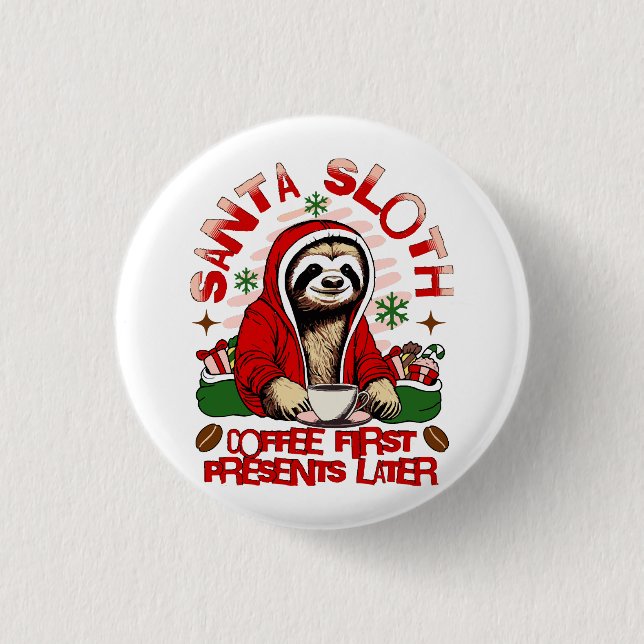 Chapa Redonda De 2,5 Cm Santa Sloth bebiendo café (Anverso)