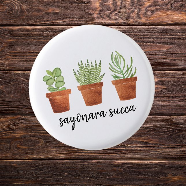 Chapa Redonda De 2,5 Cm Sayonara Succa Succulent (Subido por el creador)