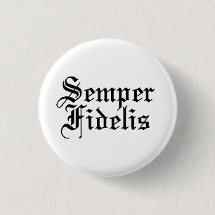 Chapa Redonda De 2,5 Cm Semper Fidelis - Latin Phrase