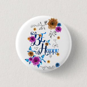 Chapa Redonda De 2,5 Cm Ser feliz cita positiva Flores de oro morado azul