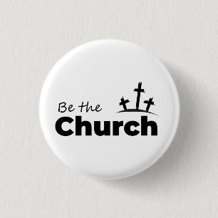Chapa Redonda De 2,5 Cm Ser la Iglesia- Cristiano