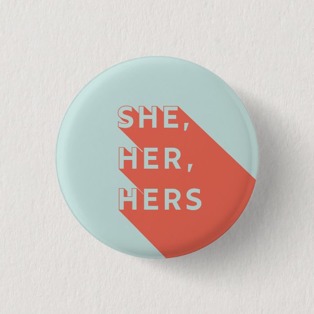 Chapa Redonda De 2,5 Cm She/Her/Hers Pronouns Pin (Anverso)